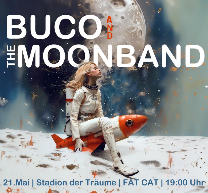 Fat Cat @ Stadion der Träume München: Buco & The Moon Band 21.05.